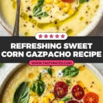 Summer Sweet Corn Gazpacho Recipe