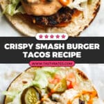 Easy Smash Burger Tacos Recipe
