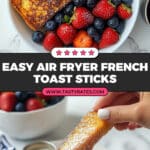 Air Fryer French Toast Recipe