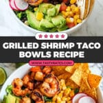 Grilled Shrimp Taco Bowl Recipe